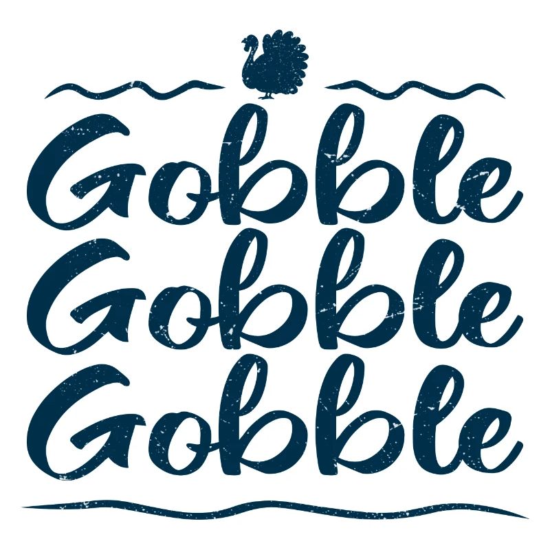 Gobble Gobble Gobble