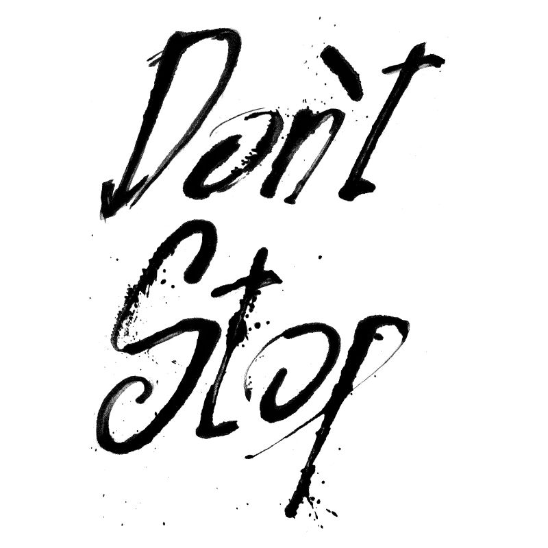Don't stop black
