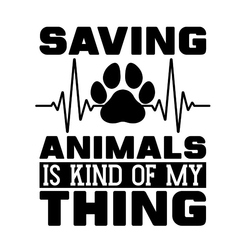Saving Animals Is Veterinary Vet Tech Veterinarian
