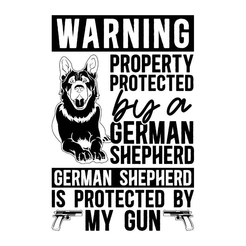 Warning Property Protected German Shepherd Lover