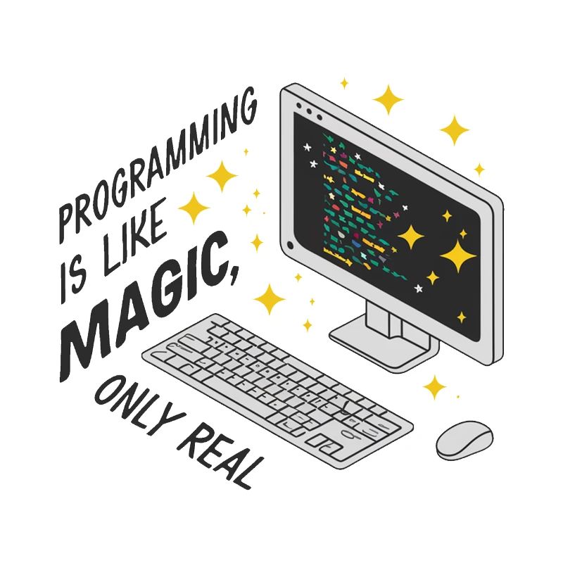 La programmation est comme de la magie, mais réelle.