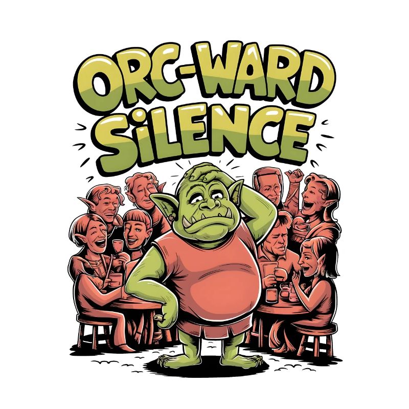 Orc-ward Silence