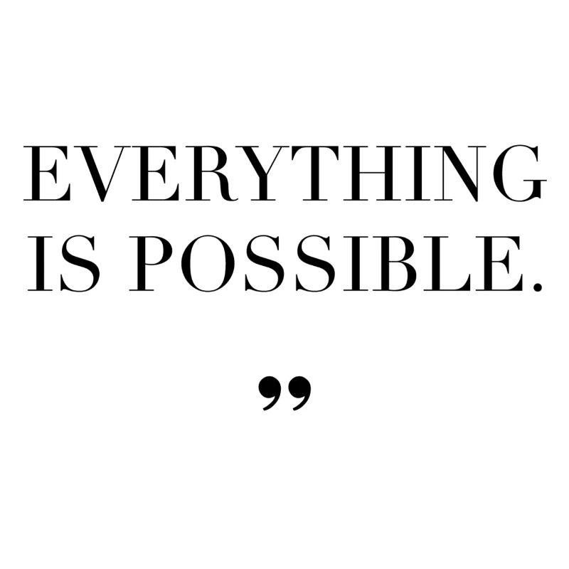 Everything Is Possible Saying Gift Idea