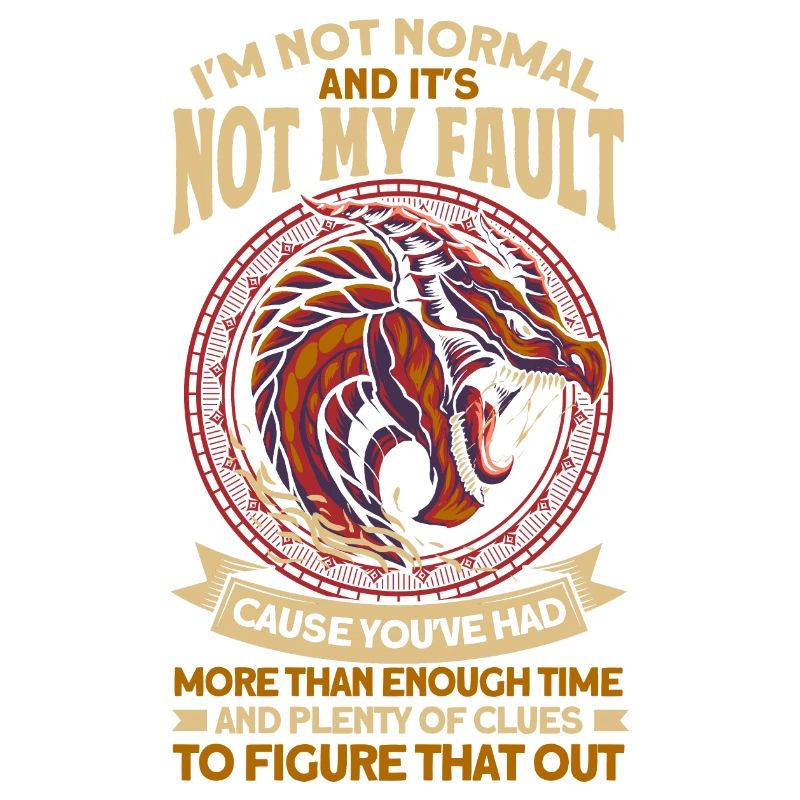 Je ne suis pas normal et ce n’est pas de ma faute