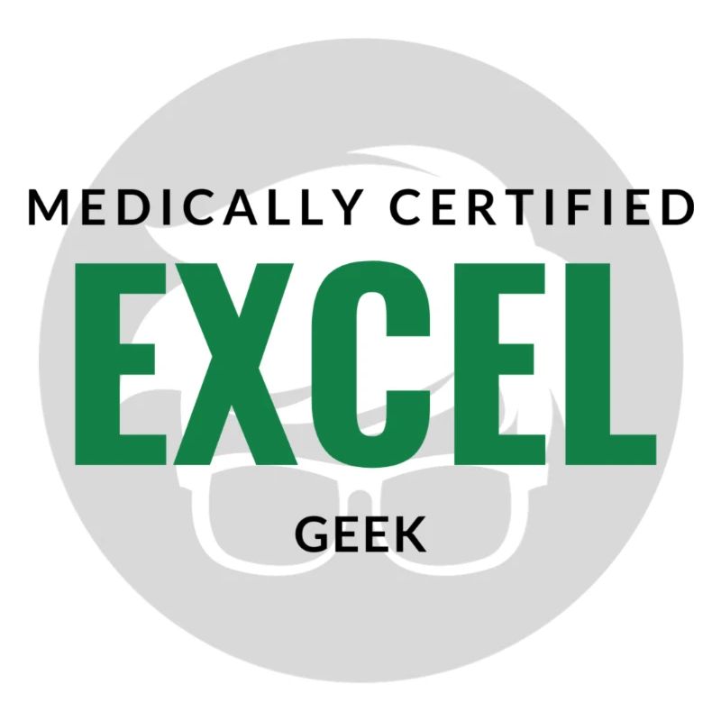 Medically Certified Excel Geek