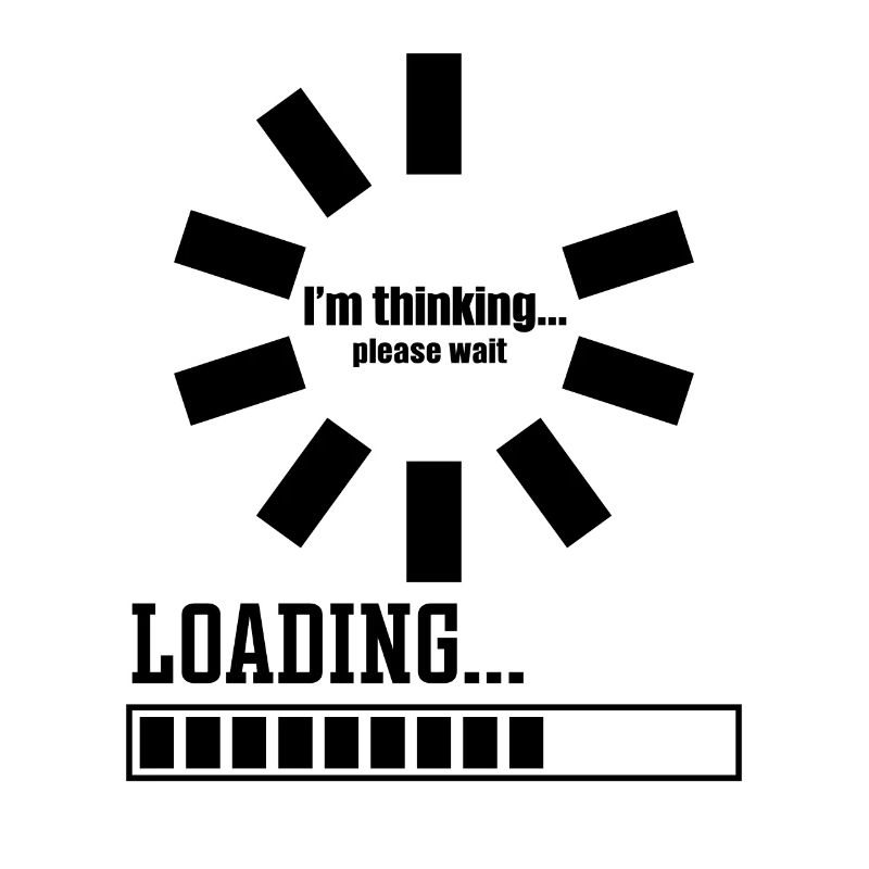 Im thinking please wait its Loading I Think