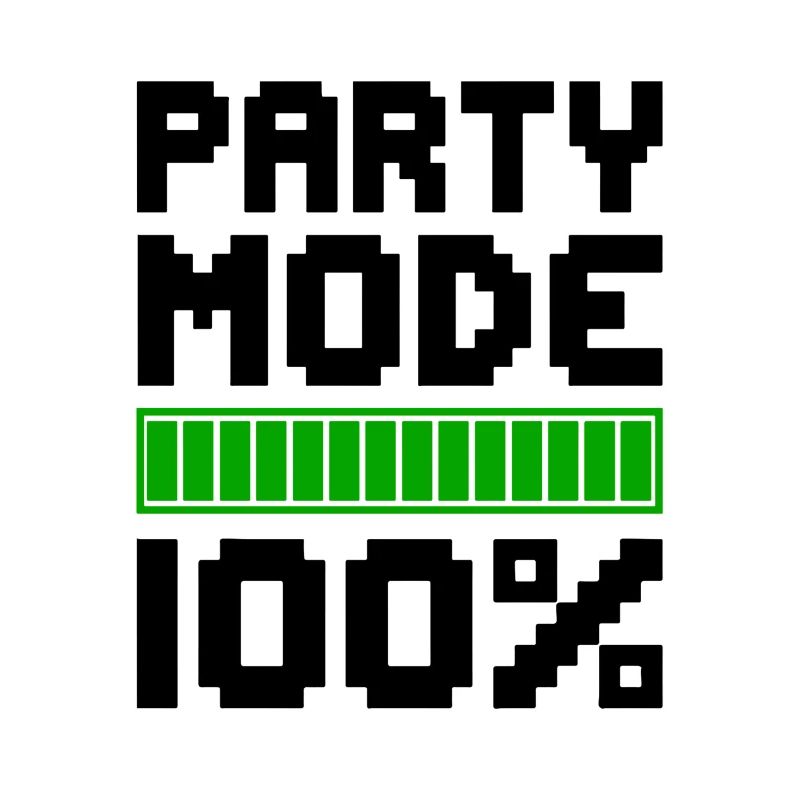 PARTY MODE 100% Feiern Spaß