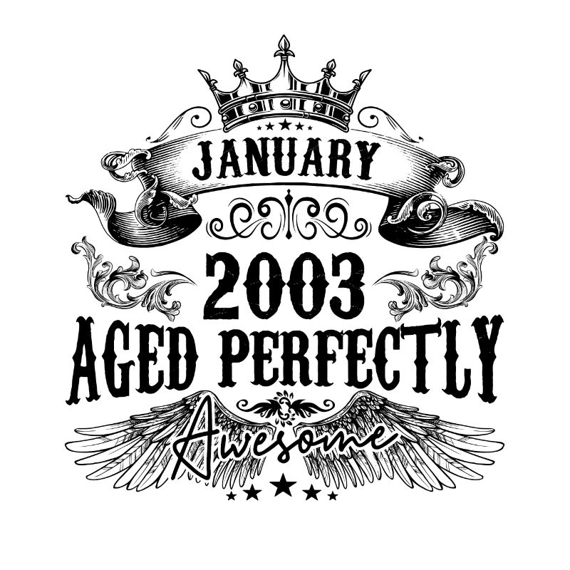 2003 | Januar Aged Perfectly 2003 Geburtstagsgeschenk
