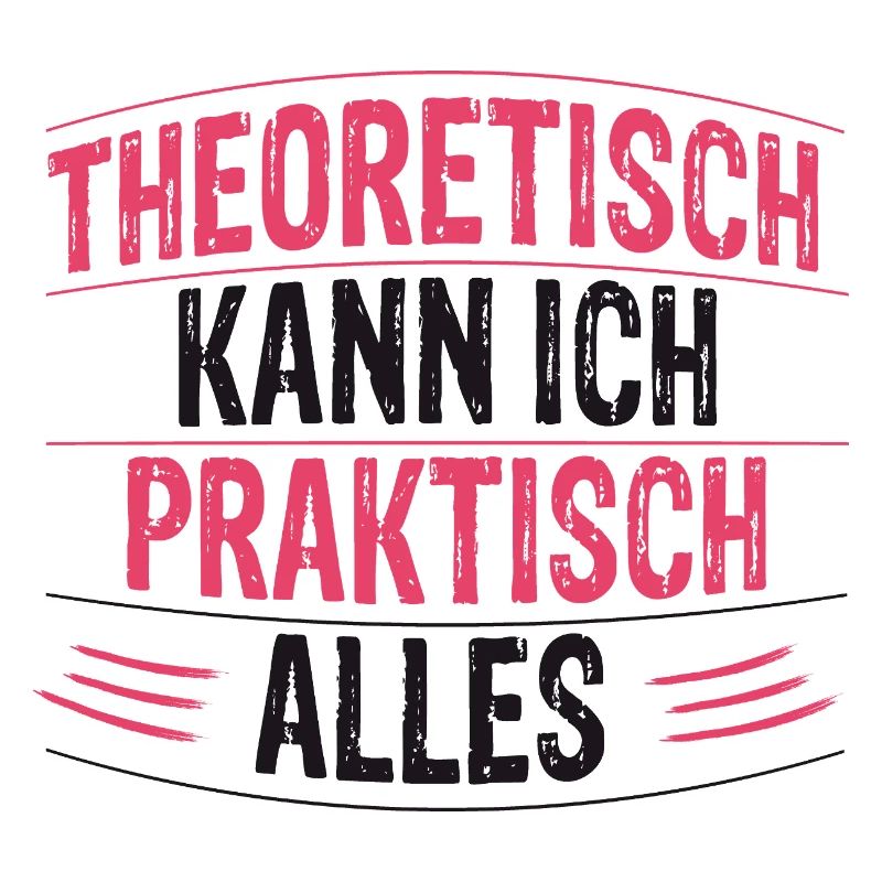 Theoretically, I can do practically anything