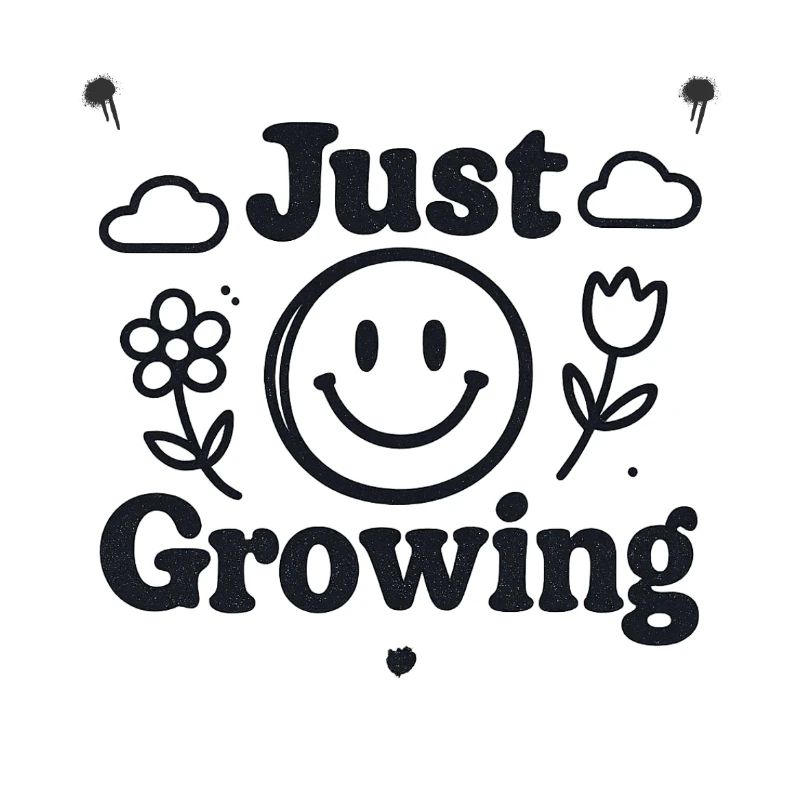 Just Growing