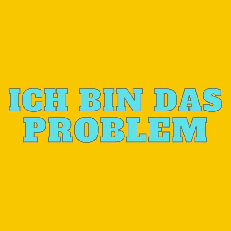 Ich bin das Problem – Selbstironie