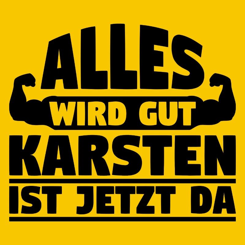 Alles wird gut Karsten ist jetzt da