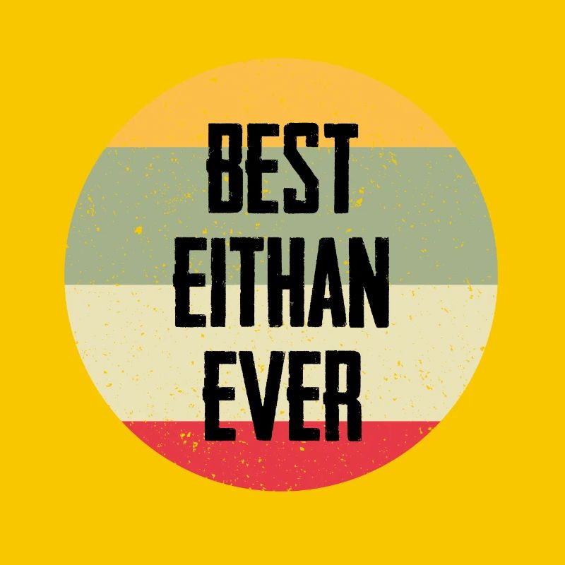 Best Eithan Ever