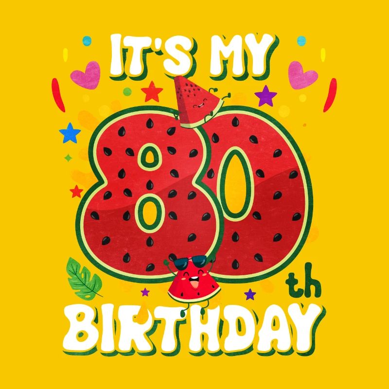 80e anniversaire de la pastèque