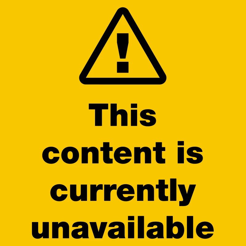 ⚠ This Content Is Currently Unavailable