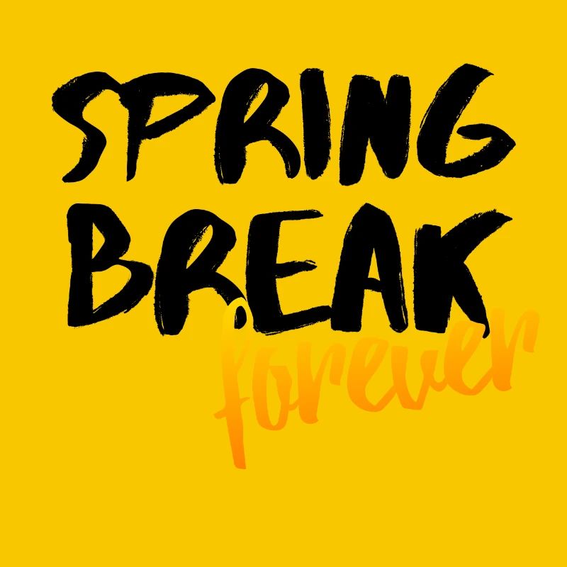 Spring Break Forever Spring Party Idée de cadeau