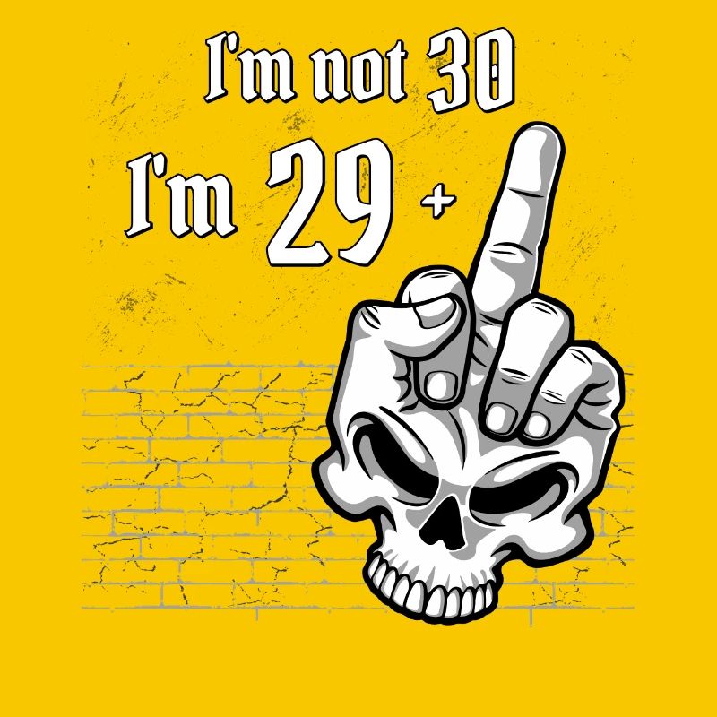 30. Geburtstag - Ich bin nicht 30, ich bin 29 plus 1 Mitte