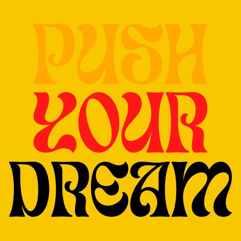 PUSH Your Dream