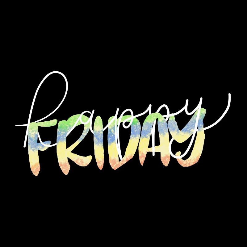 Happy Friday Lettrage Enfin Week-end Temps libre
