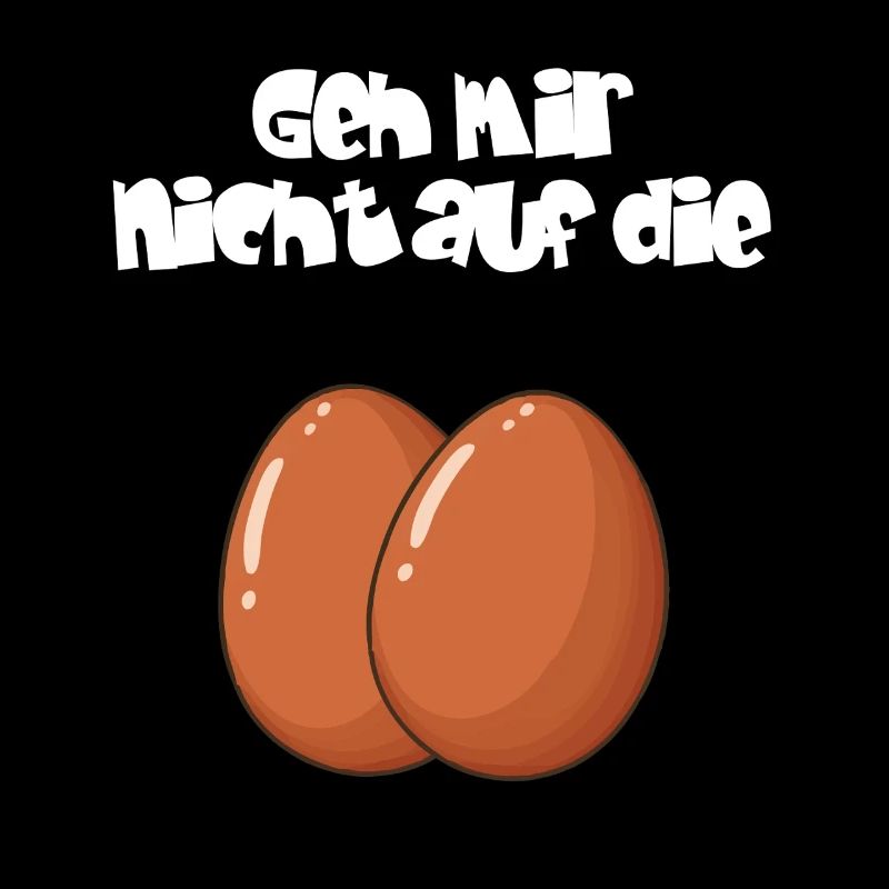 Humorvoller Eier-Print mit Spruch