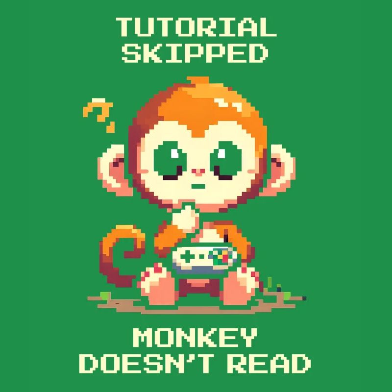 Tutorial skipped – Monkey doesn't read | Noob humor