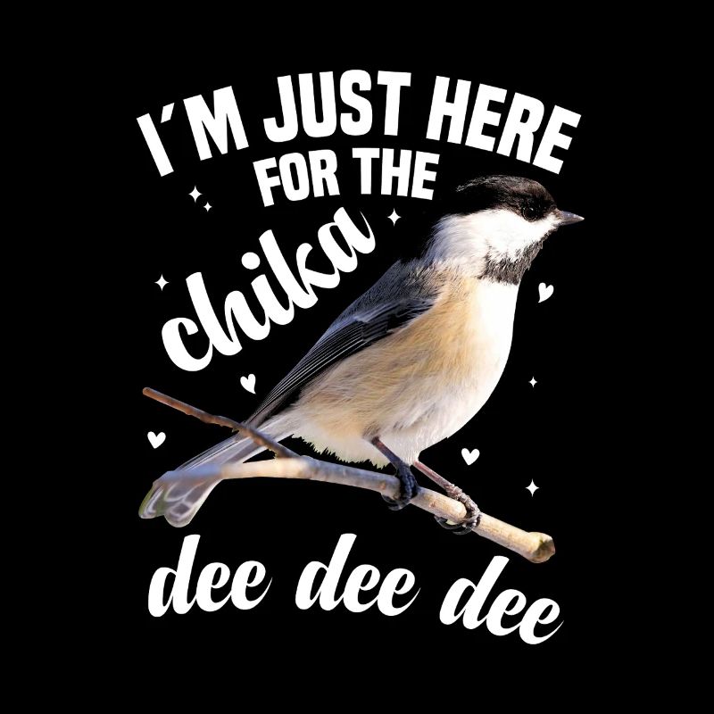  Chickadee Lover Birdwatching Bird House Birder