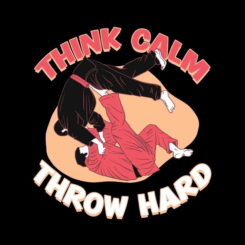 Judo Martial Arts Think Calm Throw Hard