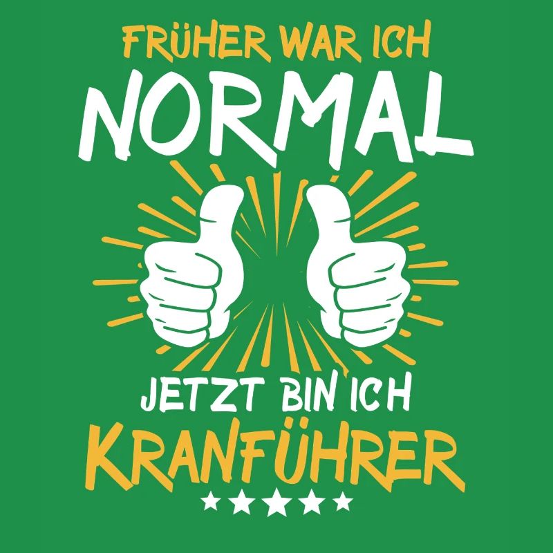 Crane operator Spruch