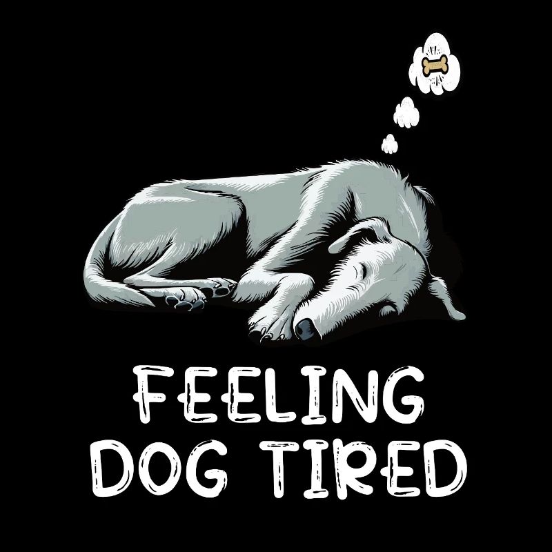 Feeling Dog Tired Irish Wolfhound Wolfhound