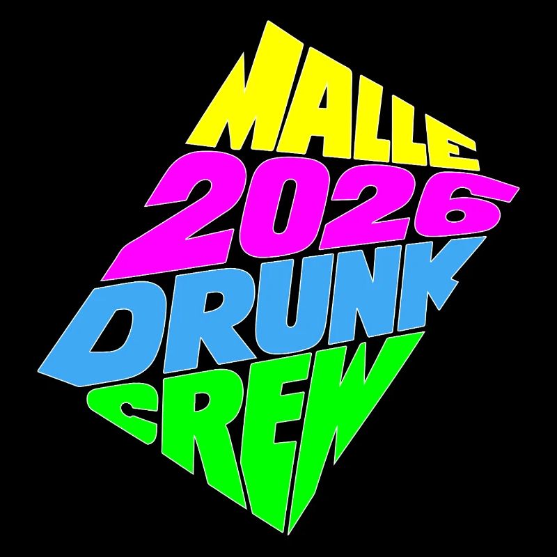 Malle 2026 Drunk Crew