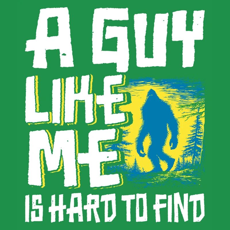 Drôle de Bigfoot. Un gars comme moi est difficile à gérer