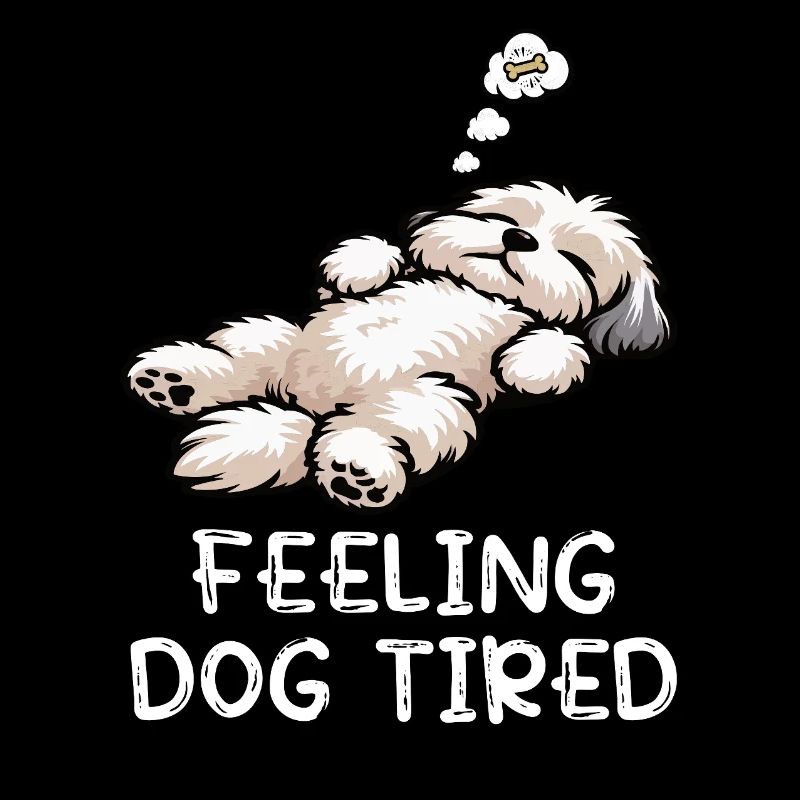 Feeling Dog Tired Havanese Havanese Lovers