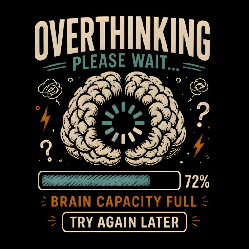 Overthinking in Expectation: Brain Full