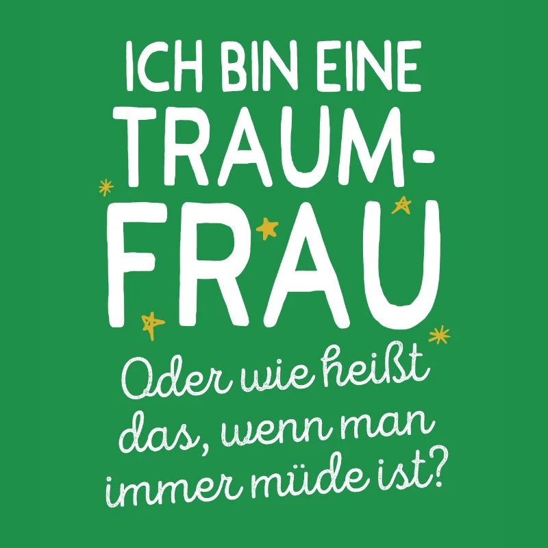 Traumfrau Oder Wie Heißt Das Wenn Man Müde Ist