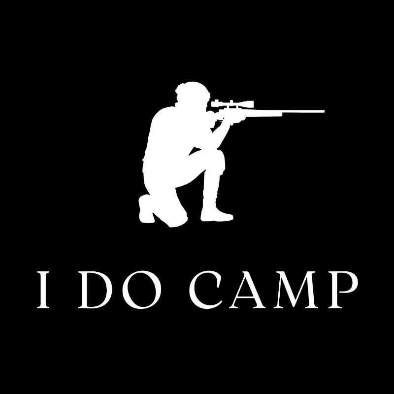 I Do Camp Tactical Gaming Humor Statement