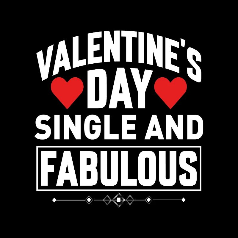 Valentine's Day Single and Fabulous
