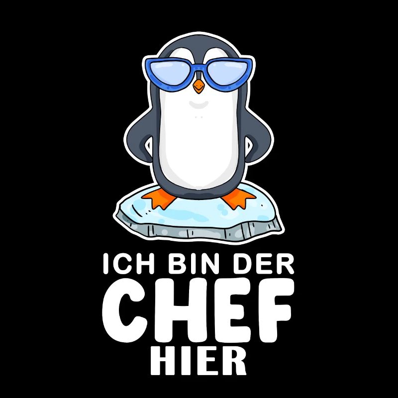 Chef Spruch Anführer Pinguin Motiv