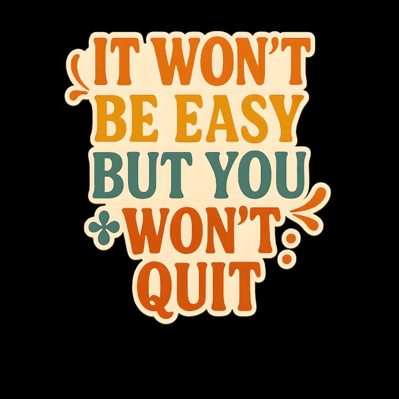 Persistent Motivation Typography Design