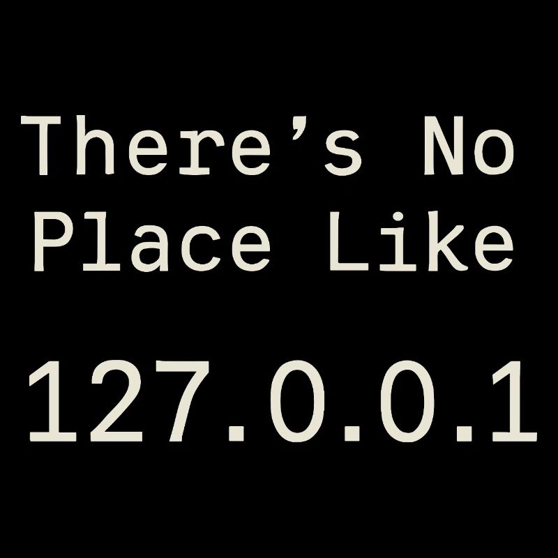 Nothing beats localhost