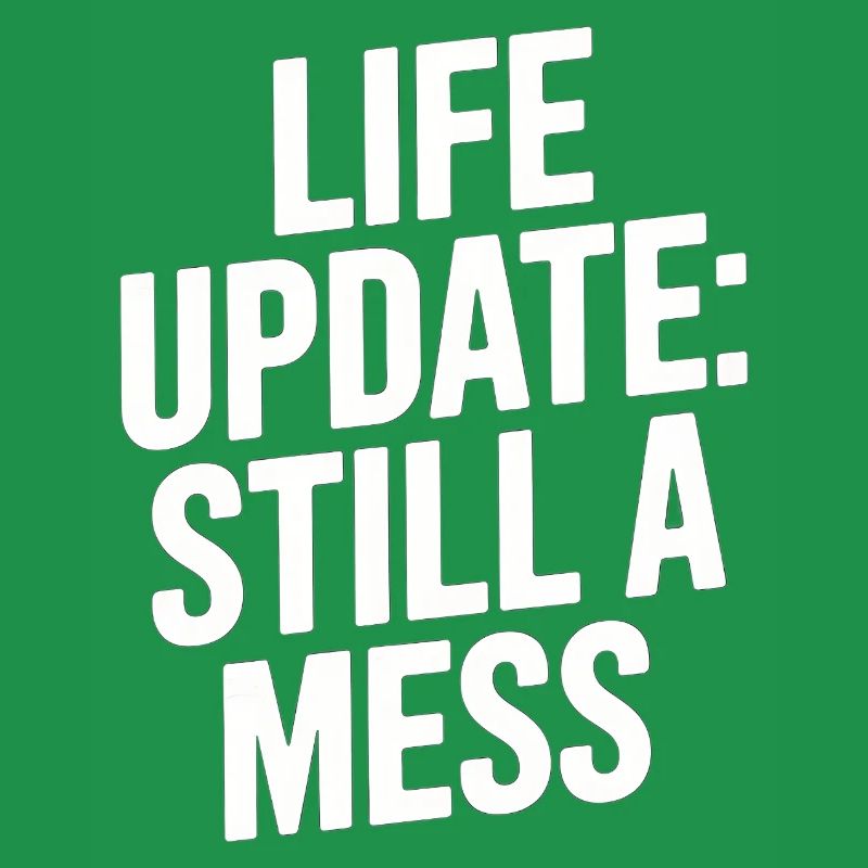 Life Update Immer noch ein Chaos