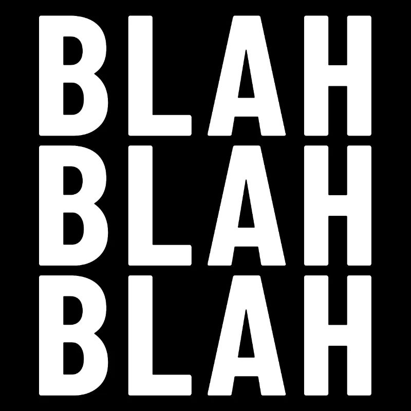blah blah blah