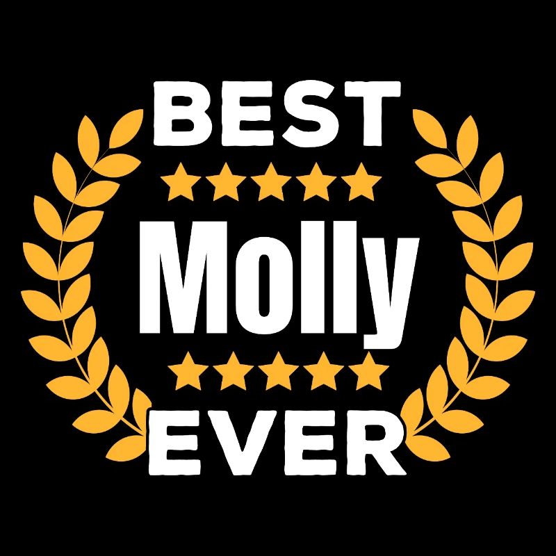 Best Molly Ever Legend Name Gift