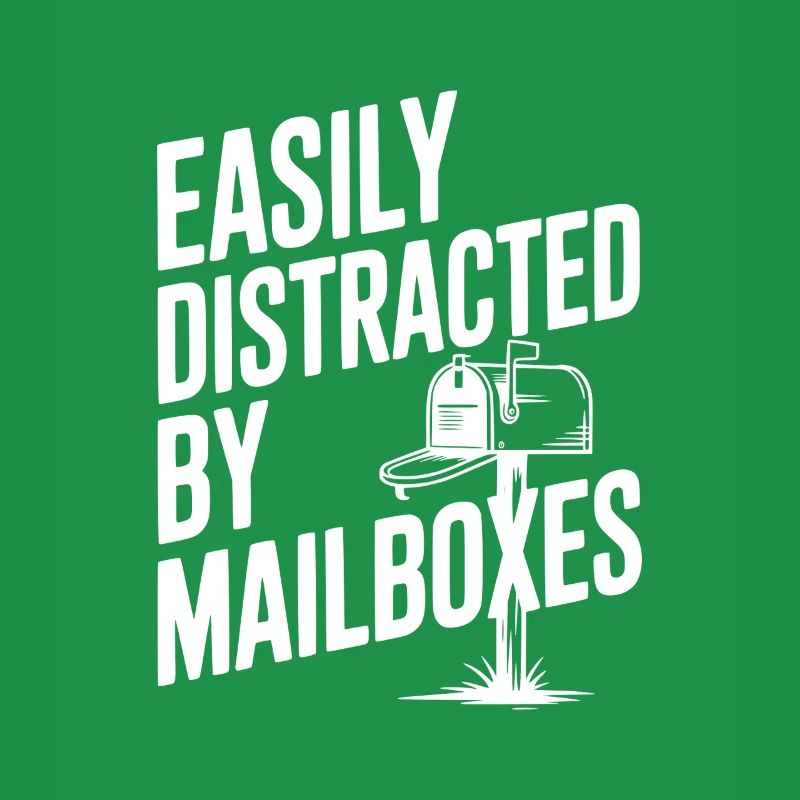 Easily Distracted by Mailboxes