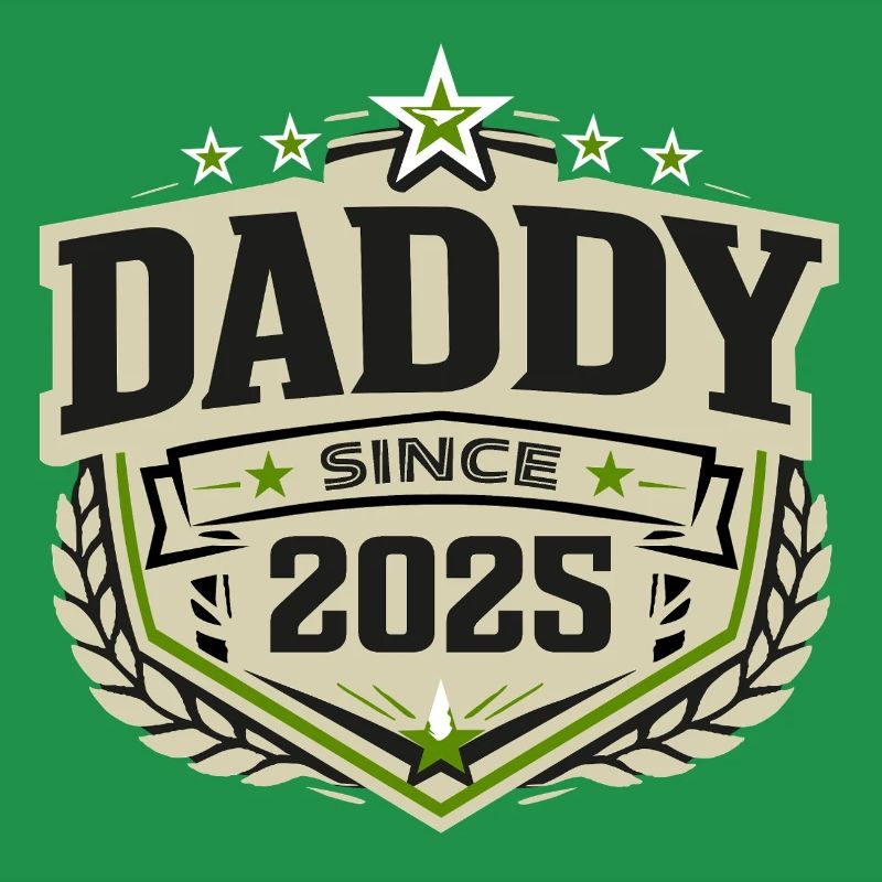 Daddy Since 2025 – Proud Dad Design
