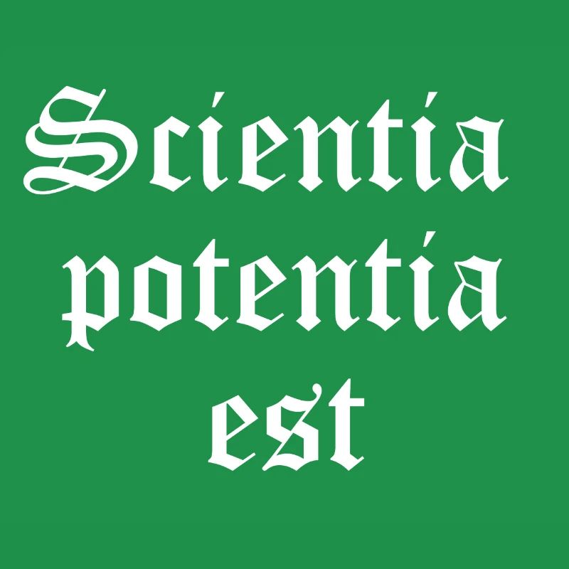 Knowledge is Power in Gothic Script