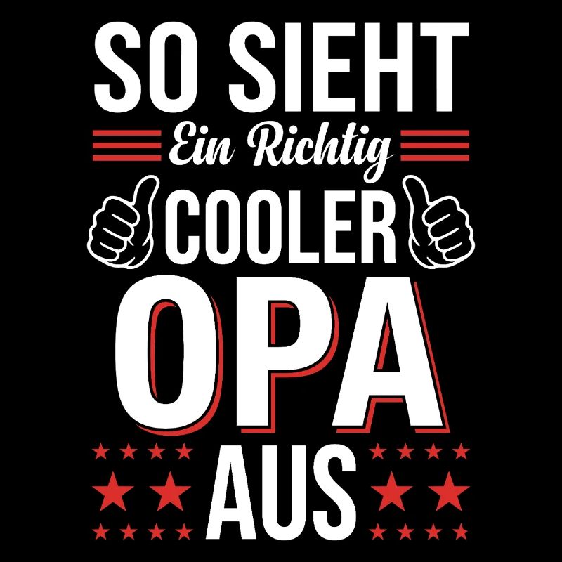 So Sieht Ein Richtig Cooler Opa Aus Spruch Großvat