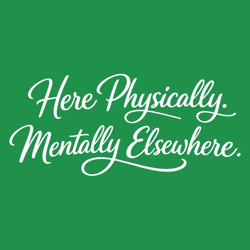 Sarcasm here, physical, mental, funny elsewhere