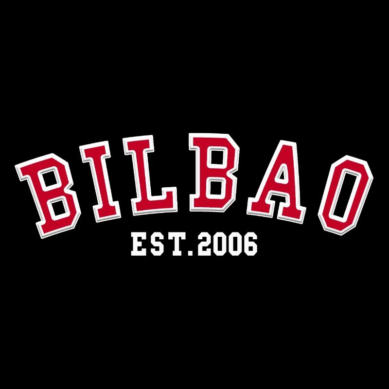 Bilbao Est. 2006