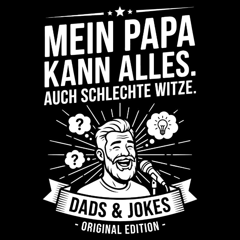 My dad can do everything – Dads & Jokes
