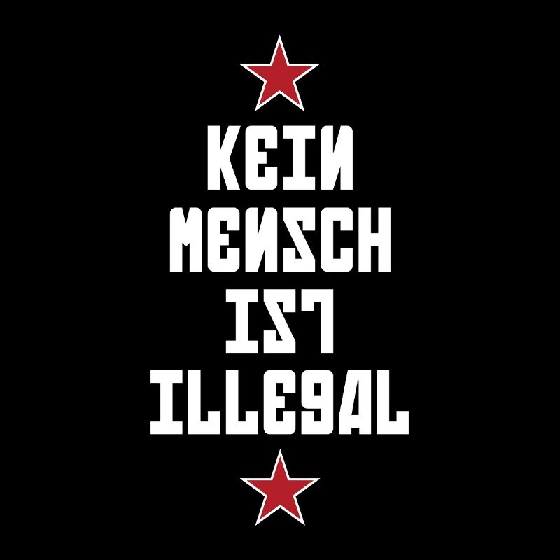 No One Is Illegal - Migration - Illegality